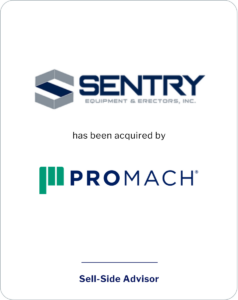 SC&H Capital Advises Sentry Equipment & Erectors, Inc. (Sentry) in Sale to Pro Mach, Inc.
