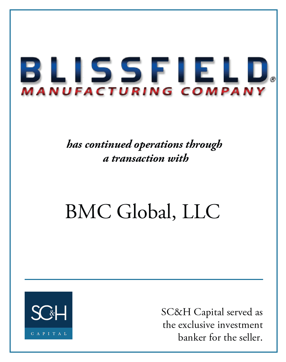 Blissfield Manufacturing Company has continued operations through a