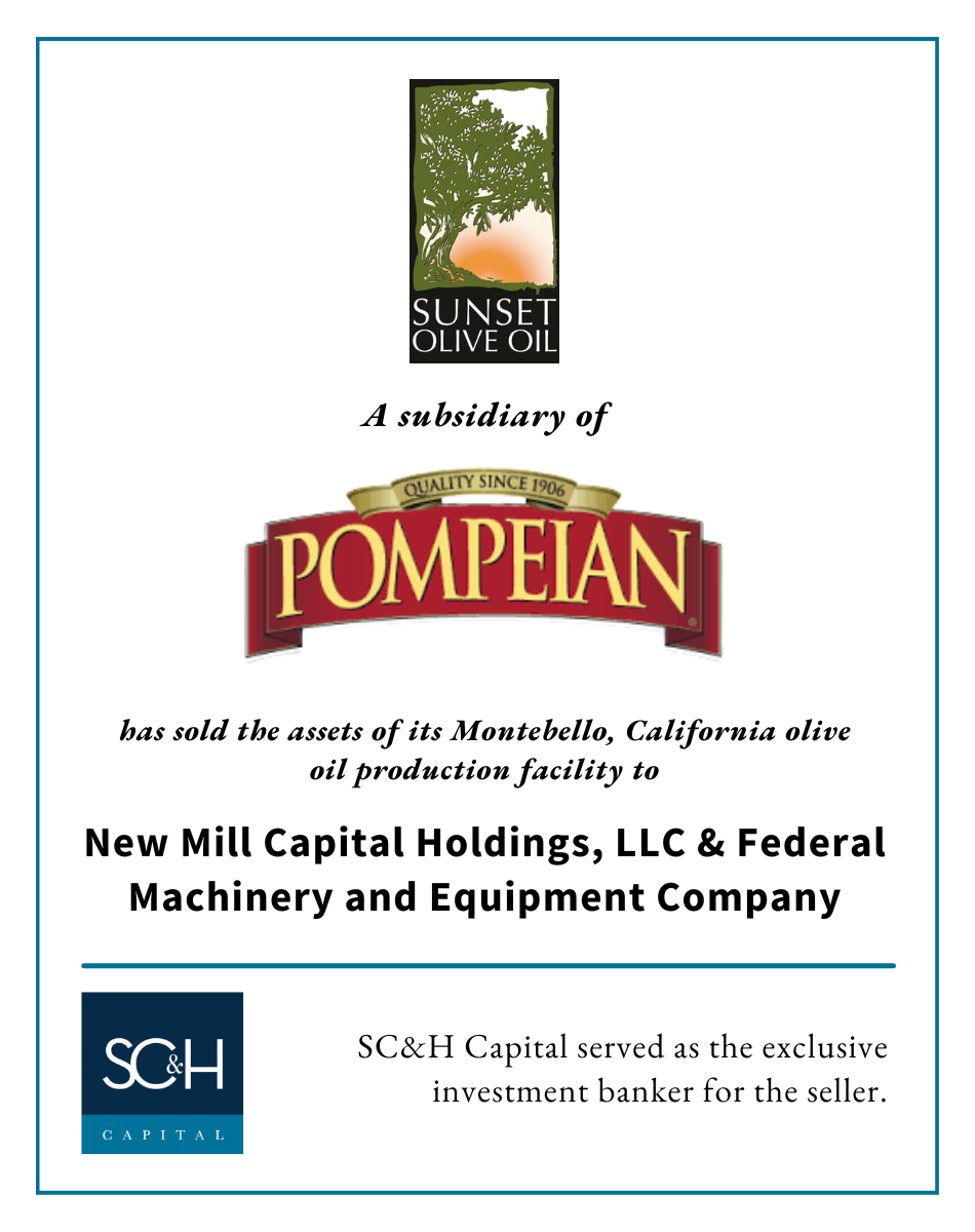SC&H Capital Advises Sunset Olive Oil, LLC in Sale to New Mill Capital