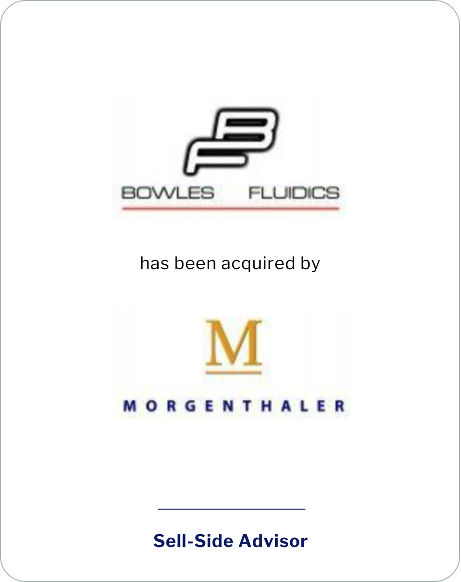 Helping Bowles Fluidics Corporation to Accelerate Growth Initiatives