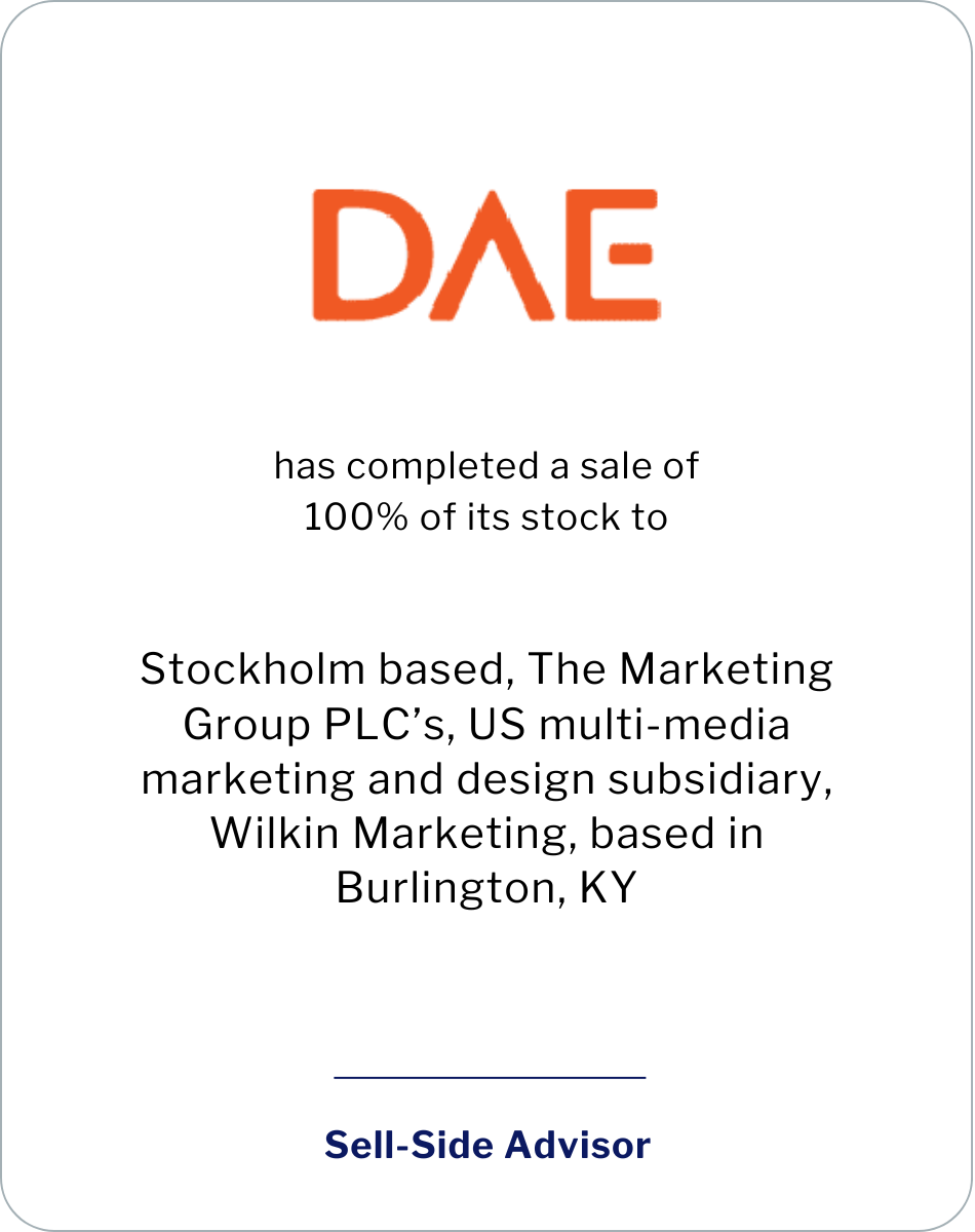 DAE Advertising has completed a sale of 100% of its stock to Wilkin Marketing