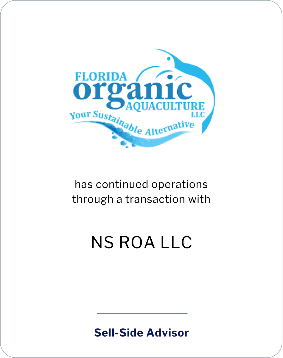 Florida Organic Aquaculture LLC and Sustainable Aquaculture Initiative, LLC have continued operations through a transaction with NS FOA LLC